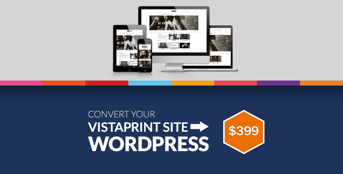 Convert a Vistaprint Website to WordPress for $399