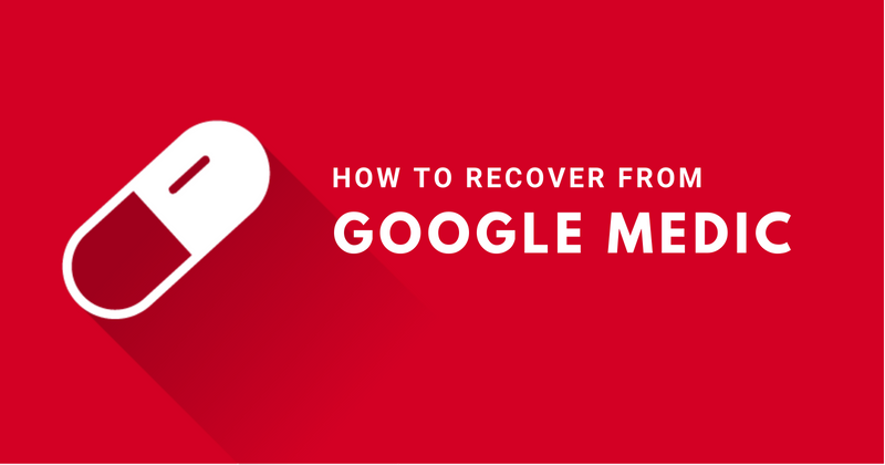 How to Recover from the Google Medic Update